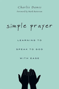 Simple Prayer (eBook, ePUB) - Dawes, Charlie