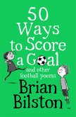 50 Ways to Score a Goal and Other Football Poems (eBook, ePUB)