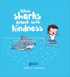 Cover When Sharks Attack With Kindness (eBook, ePUB)