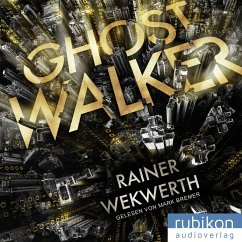 Ghostwalker:   Spannender Sci-Fi-Roman in einer Virtual-Reality-Welt (MP3-Download) - Wekwerth, Rainer