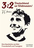 3:2 - Deutschland ist Weltmeister (eBook, ePUB)