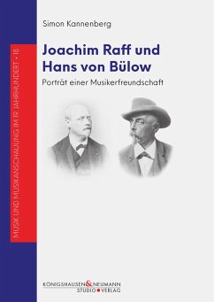 Joachim Raff und Hans von Bülow (eBook, PDF) - Kannenberg, Simon