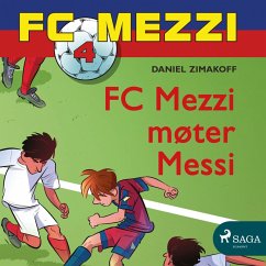 FC Mezzi 4 - FC Mezzi møter Messi (MP3-Download) - Zimakoff, Daniel