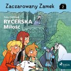 Zaczarowany Zamek 2 - Rycerska Miłość (MP3-Download)
