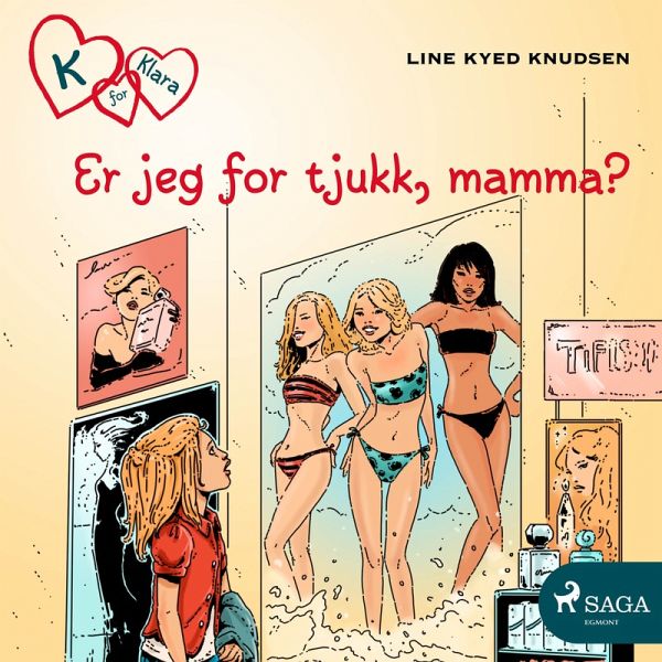K for Klara 14 - Er jeg for tjukk, mamma? (MP3-Download)