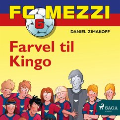 FC Mezzi 6 - Farvel til Kingo (MP3-Download) - Zimakoff, Daniel