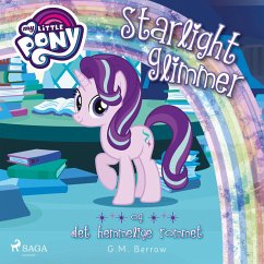 My Little Pony - Starlight Glimmer og det hemmelige rommet (MP3-Download) - Berrow, G.M.