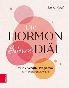 Die Hormon-Balance-Diät (eBook, ePUB) - Kieß, Rabea