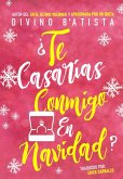 Te casarias conmigo en Navidad? (eBook, ePUB)