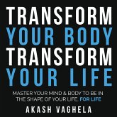 Transform Your Body Transform Your Life (MP3-Download)