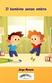 Il bambino senza ombra (eBook, ePUB) Il bambino senza ombra (eBook, ePUB)