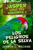 Los Peligros de la Selva (eBook, ePUB) Los Peligros de la Selva (eBook, ePUB)