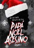 Papa Noel Asesino: Relato (eBook, ePUB)