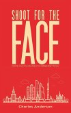 Shoot for the Face (eBook, ePUB)