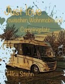 Just love zwischen Wohnmobil und Campingplatz (eBook, ePUB)