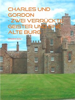 Charles und Gordon - Zwei verrückte Geister und eine alte Burg (eBook, ePUB)