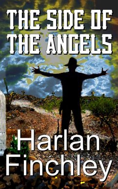 Cover The Side of the Angels (The Legend of Boot Hill, #7) (eBook, ePUB)