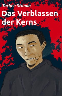 Das Verblassen der Kerns (eBook, ePUB) - Stamm, Torben