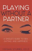 Playing Without a Partner (eBook, ePUB)