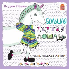 Bol'shaya glupaya loshad' (MP3-Download) - Levin, Vadim