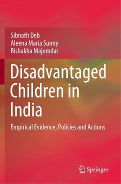 Disadvantaged Children in India - Deb, Sibnath;Sunny, Aleena Maria;Majumdar, Bishakha