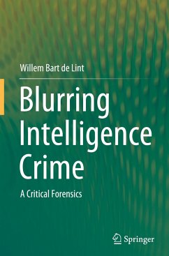 Blurring Intelligence Crime - de Lint, Willem Bart