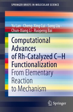 Computational Advances of Rh-Catalyzed C¿H Functionalization - Lan, Yu;Cui, Cheng-Xing;Liu, Song