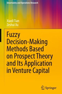 Fuzzy Decision-Making Methods Based on Prospect Theory and Its Application in Venture Capital - Tian, Xiaoli;Xu, Zeshui