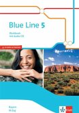 Blue Line 5 M-Zug. Workbook mit Audios Klasse 9. Ausgabe Bayern