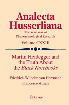 Martin Heidegger and the Truth About the Black Notebooks - Herrmann, Friedrich-Wilhelm von;Alfieri, Francesco