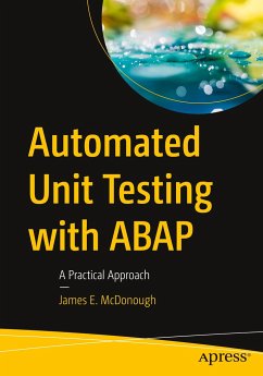 Automated Unit Testing with ABAP - McDonough, James E.