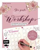 Bullet Journal - Der große Workshop vom YouTube-Star Ladies Lounge: Bewusster leben, kreative Auszeiten planen, Träume verwirklichen und Ziele erreichen (eBook, ePUB)