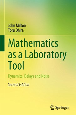 Mathematics as a Laboratory Tool - Milton, John;Ohira, Toru