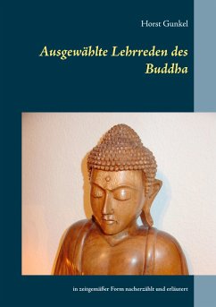 Ausgewählte Lehrreden des Buddha - Gunkel, Horst