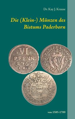 Die (Klein-) Münzen des Bistums Paderborn - Krause, Kay J.