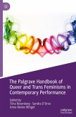 The Palgrave Handbook of Queer and Trans Feminisms in Contemporary Performance
