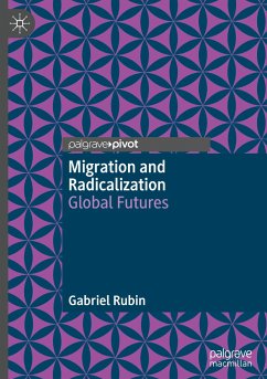 Migration and Radicalization - Rubin, Gabriel