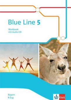 Blue Line 5 R-Zug. Ausgabe Bayern. Workbook mit Audios Klasse 9