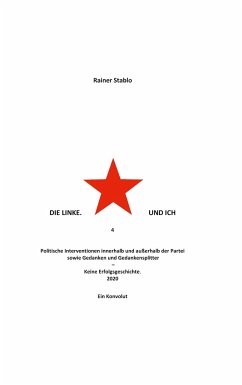 Die Linke. Und ich 4 - Stablo, Rainer