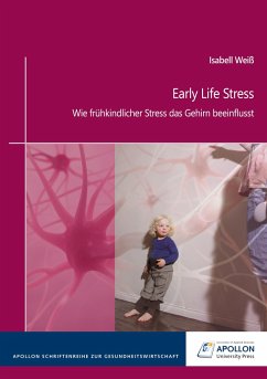 Early Life Stress - Weiß, Isabell
