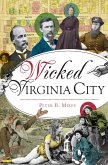 Wicked Virginia City (eBook, ePUB)