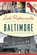 Lost Restaurants of Baltimore (eBook,... - Bild 1