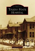 Toledo State Hospital (eBook, ePUB)