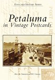 Petaluma in Vintage Postcards (eBook, ePUB) Petaluma in Vintage Postcards (eBook, ePUB)