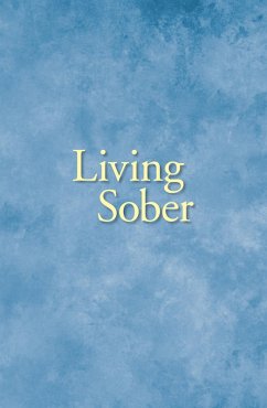 Living Sober (eBook, ePUB) - Alcoholics Anonymous World Services, Inc.