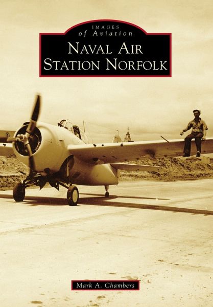 Naval Air Station Norfolk (eBook, ePUB) Naval Air Station Norfolk (eBook, ePUB)