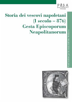 Storia dei vescovi napoletani (I secolo-876). Gesta Episcoporum Neapolitanorum (eBook, PDF) - Andrea Berto, Luigi