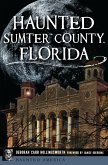 Haunted Sumter County, Florida (eBook, ePUB)