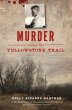 Murder along the Yellowstone Trail... - Bild 1