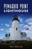 Pemaquid Point Lighthouse (eBook, ePUB)